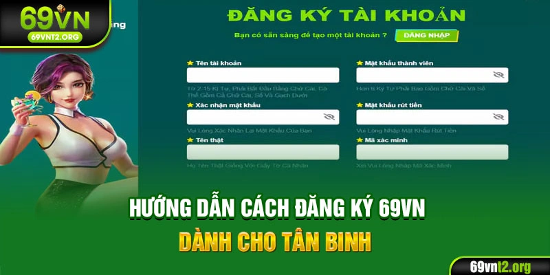 Hướng dẫn cách đăng ký 69VN dành cho tân binh