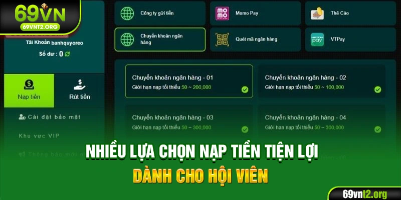 Nhiều lựa chọn nạp tiền tiện lợi dành cho hội viên